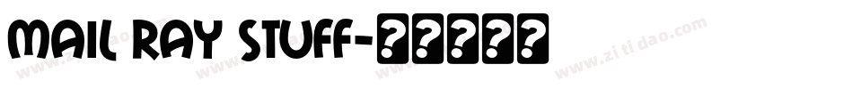 Mail Ray Stuff字体转换